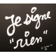 Vautier, Ben - Je signe rien - aluminum / 3D text collage - hand-signed archive
